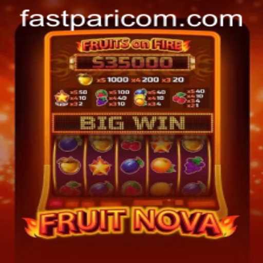 FruitNova: A Fresh Spin in FastPari Gaming