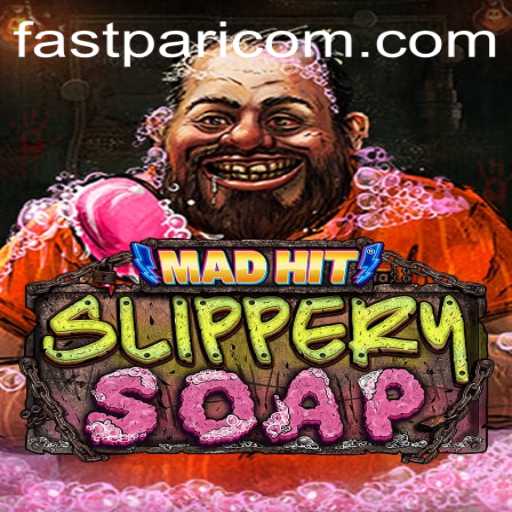 MadHitSlipperySoap: A Revolutionary Gaming Experience with FastPari