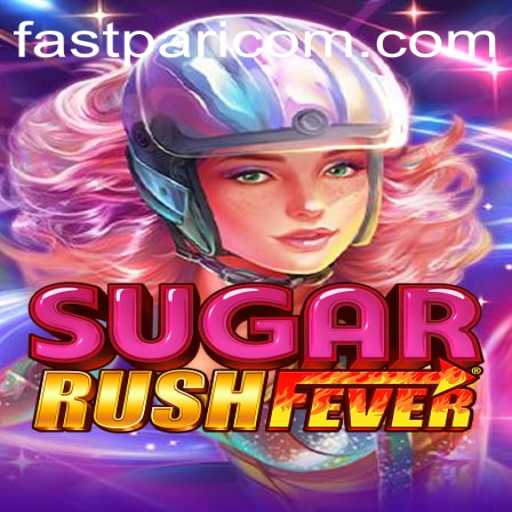 The Rise of SugarRushFever: A Sweet Adventure with FastPari